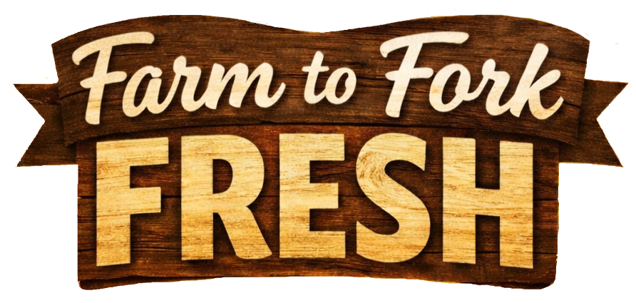 Farm to Fork Fresh